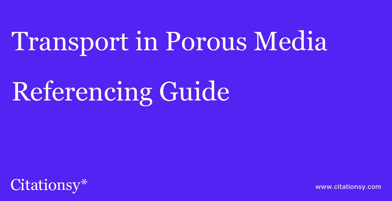 cite Transport in Porous Media  — Referencing Guide